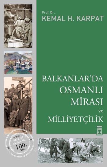 Balkanlar’da Osmanlı Mirası ve Milliyetçilik