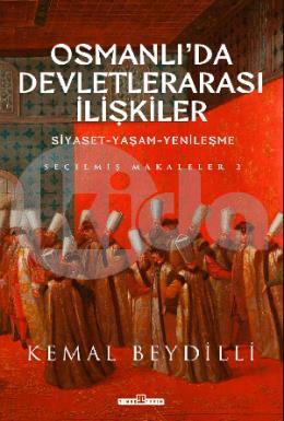Osmanlıda Devletlerarası İlişkiler 2 (Ciltli)