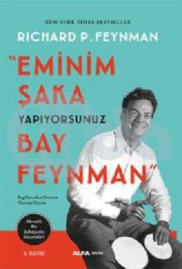 Eminim Şaka Yapıyorsunuz Bay Feynman - Meraklı Bir Şahsiyetin Maceraları