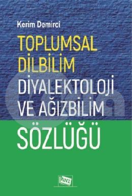 Toplumsal Dilbilim Diyalektoloji ve Ağızbilim Sözlüğü