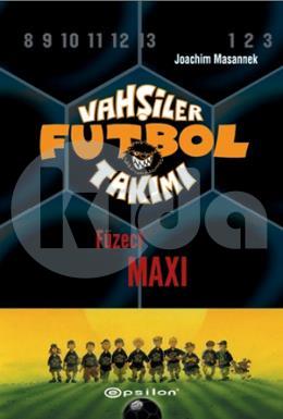 Vahşiler Futbol Takımı 7-Füzeci Maxi (Ciltli)
