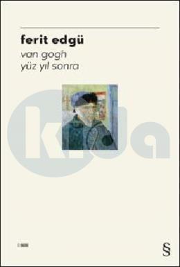 Van Gogh Yüz Yıl Sonra