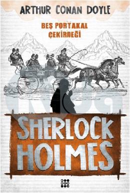 Sherlock Holmes-Beş Portakal Çeki̇rdeği̇