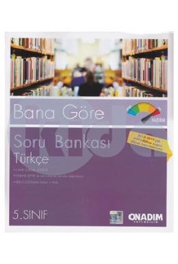 Onadım 5. Sınıf Türkçe Bana Göre Soru Bankası