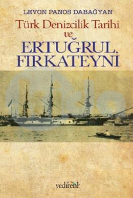 Türk Denizcilik Tarihi ve Ertuğrul Fırkateyni