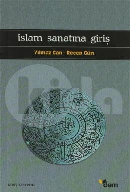 İslam Sanatına Giriş