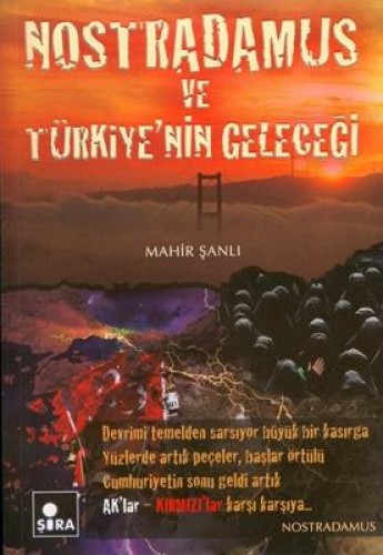Nostradamus ve Türkiye’nin Geleceği