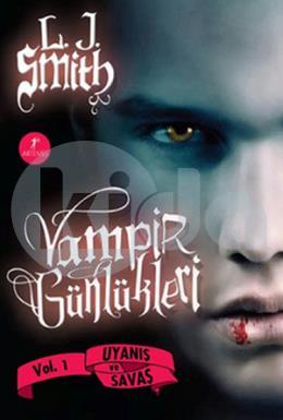 Vampir Günlükleri -  Vol 1 Uyanış ve Savaş