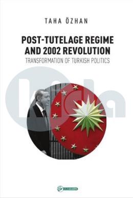 Post - Tutelage Regime and 2002 Revolution