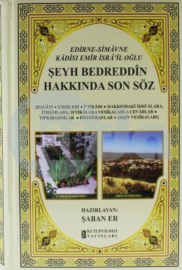 Edirne-Simavne Kadısı ve Emir İsra il Oğlu Şeyh Bedreddin Hakkında Son Söz (Ciltli)
