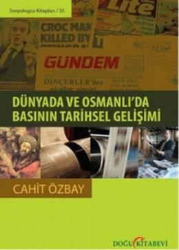 Dünyada ve Osmanlı’da Basının Tarihsel Gelişimi