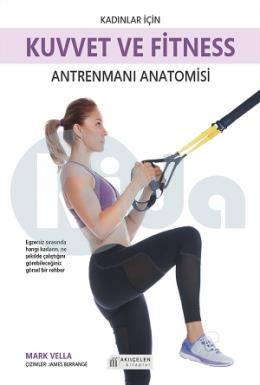 Kadınlar İçin Kuvvet ve Fitness Antrenmanları Anatomisi