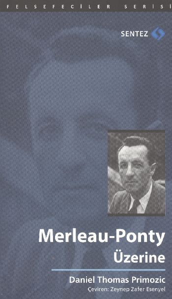 Merleau-Ponty Üzerine