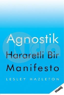 Agnostik - Hararetli Bir Manifesto