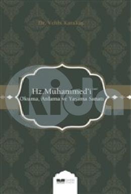 Hz Muhammedi (s.a.s) Okuma Anlama ve Yaşama Sanatı