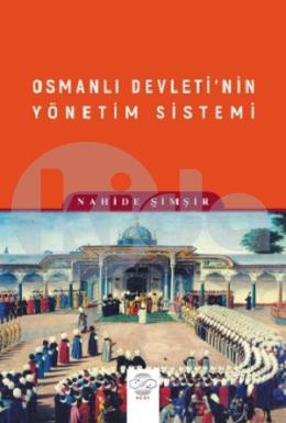 Osmanlı Devletinin Yönetim Sistemi