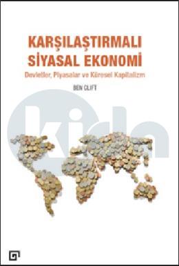 Karşılaştırmalı Siyasal Ekonomi: Devletler, Piyasalar ve Küresel Kapitalizm