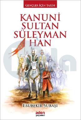 Kanuni Sultan Süleyman Han