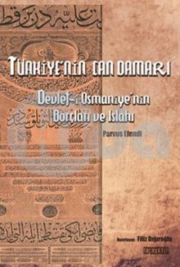 Türkiyenin Can Damarı Devlet-i Osmaniyenin Borçları ve Islahı