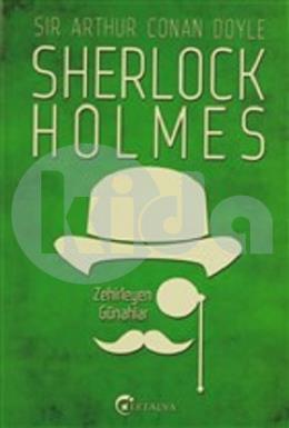 Sherlock Holmes - Zehirleyen Günahlar