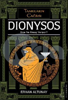 Tanrıların Çağrısı Dionysos