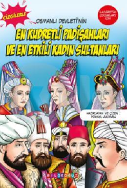 Çizgilerle Osmanlı Devletinin En Kudretli Padişahları En Etkili Sultanları
