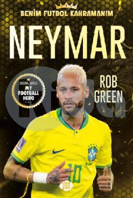 Neymar - Benim Futbol Kahramanım