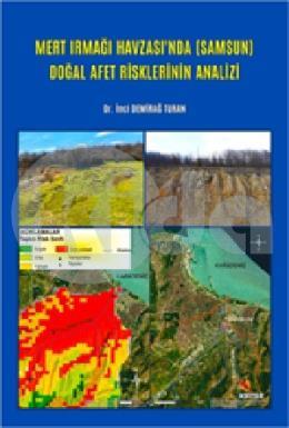 Mert Irmağı Havzasında (Samsun) Doğal Afet Risklerinin Analizi