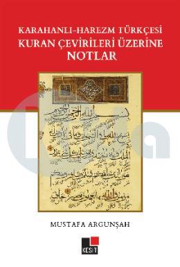 Karahanlı Harezm Türkçesi Kuran Çevirileri Üzerine Notlar