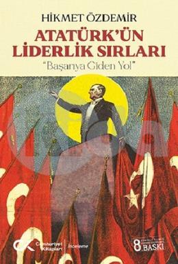 Atatürkün Liderlik Sırları