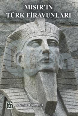 Mısırın Türk Firavunları