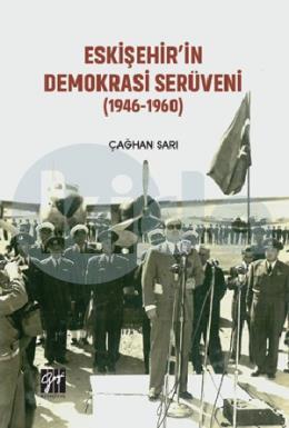Eskişehirin Demokrasi Serüveni (1946-1960)