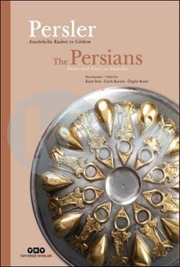Persler – Anadolu’da Kudret ve Görkem