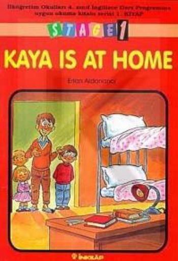 Kaya Is At Home Stage 1 İlköğretim Okulları 4. Sınıf İngilizce Ders Programına Uygun Okuma Kitabı Serisi 1. Kitap