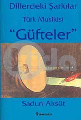 Dillerdeki Şarkılar Türk Musikisi Güfteler