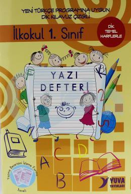Yuva İlkokul 1. Sınıf Yazı Defteri - Dik Temel Harflerle