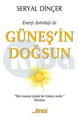 Enerji Astroloji ile Güneşin Doğsun