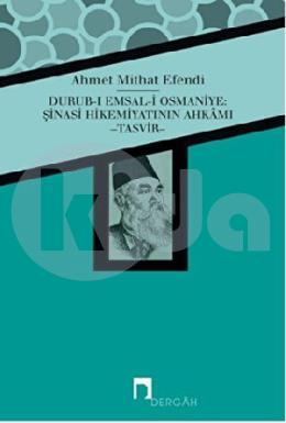 Durubı Emsali Osmaniye Şinasi Hikemiyatının Ahkamı Tasvir