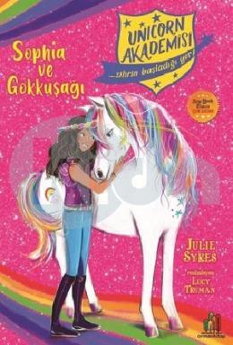 Sophia ve Gökkuşağı - Unicorn Akademisi