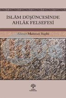 İslam Düşüncesinde Ahlak Felsefesi