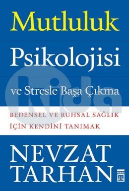 Mutluluk Psikolojisi ve Stresle Başa Çıkma