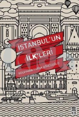 İstanbulun İlkleri