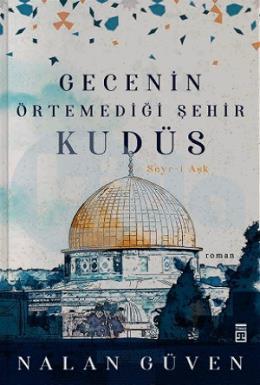 Gecenin Örtemediği Şehir Kudüs