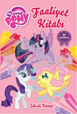My Little Pony - Sihirli Dünya Faaliyet Kitabı