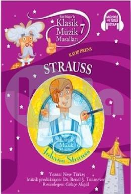 Klasik Müzik Masalları 7 Strauss