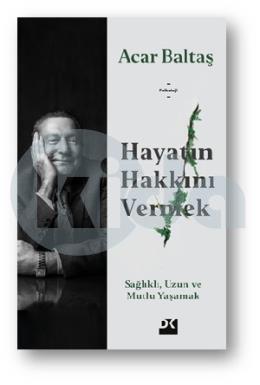 Hayatın Hakkını Vermek