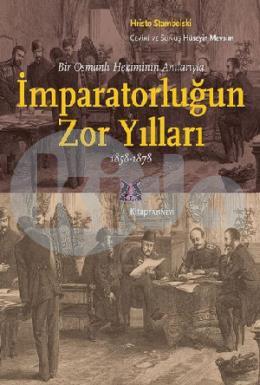 İmparatorluğun Zor Yılları 1858-1878