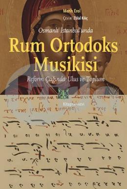 Osmanlı İstanbulunda Rum Ortodoks Musikisi