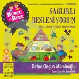 Burcu ve Berk ile - Sağlıklı Besleniyorum