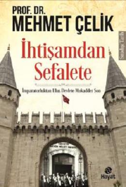 İhtişamdan Sefalete